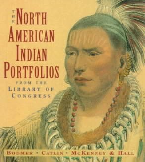 The North American Indian Portfolios from the Library of Congress: Bodmer--Catlin--McKenney and Hall (Tiny Folios (Paperback)) cover