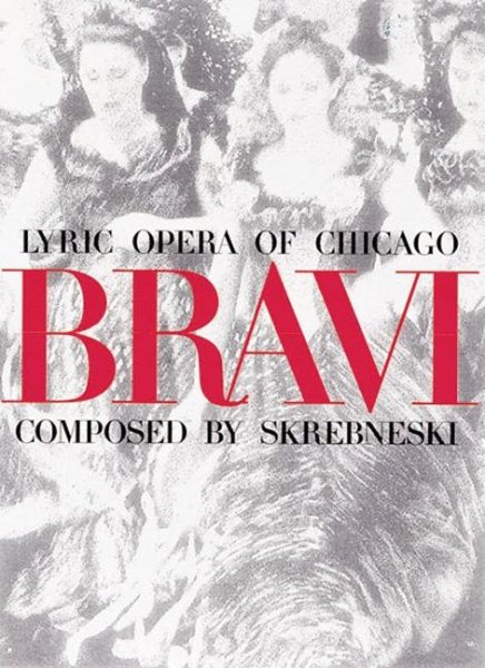 Bravi: Lyric Opera of Chicago cover