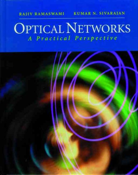 Optical Networks: A Practical Perspective (The Morgan Kaufmann Series in Networking) cover