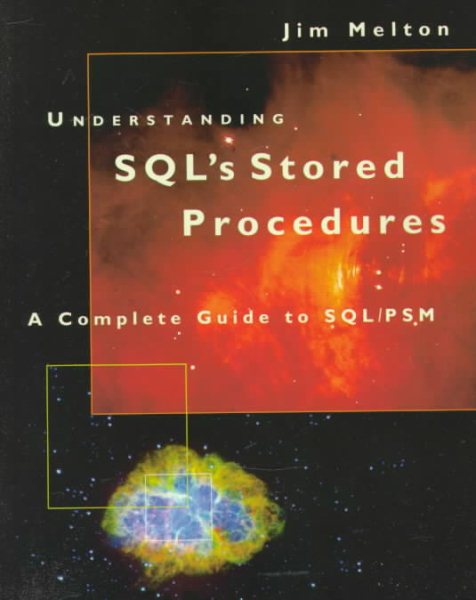 Understanding Sql's Stored Procedures : A Complete Guide to Sql/Psm cover