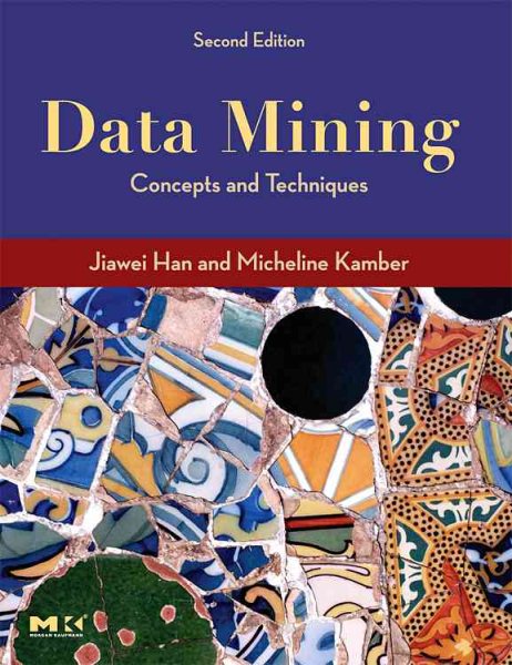 Data Mining: Concepts and Techniques, Second Edition (The Morgan Kaufmann Series in Data Management Systems) cover