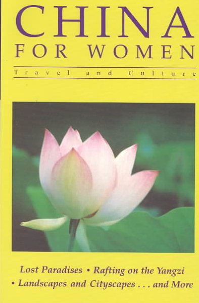 China for Women: Travel and Culture (The Feminist Press Travel Series) cover