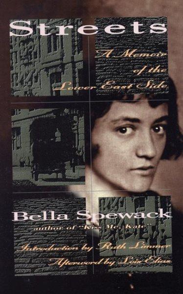 Streets: A Memoir of the Lower East Side (The Helen Rose Scheuer Jewish Women's Series) cover