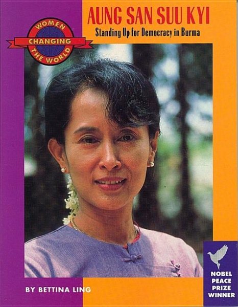 Aung San Suu Kyi: Standing Up for Democracy in Burma (Women Changing the World) cover