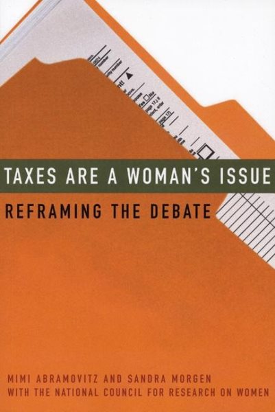 Taxes Are a Woman's Issue: Reframing the Debate cover