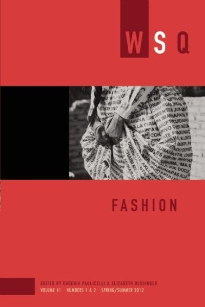 Fashion: WSQ, Volume 41, Numbers 1-2, Spring/Summer 2013 (Women's Studies Quarterly) cover