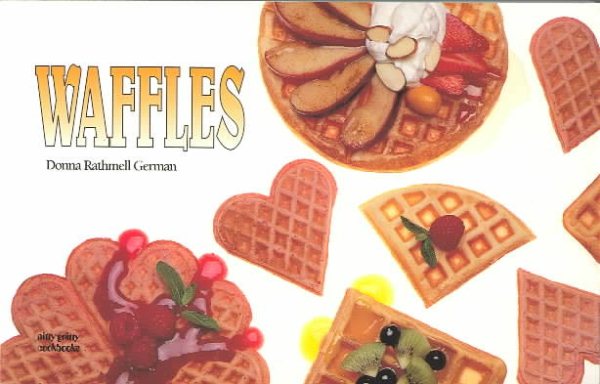 Waffles (A Nitty Gritty Cookbook) cover