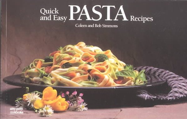 Quick and Easy: Pasta Recipes (Nitty Gritty Cookbooks) cover