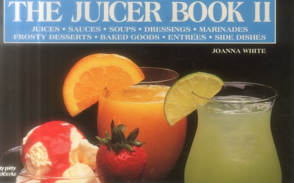 The Juicer Book II (Nitty Gritty Cookbooks) cover