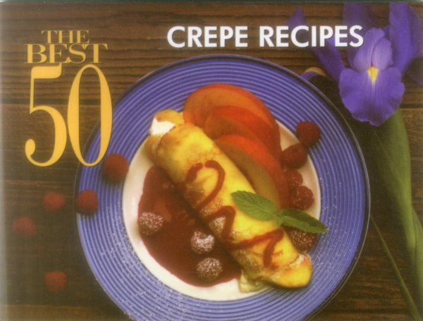 The Best 50 Crepe Recipes cover