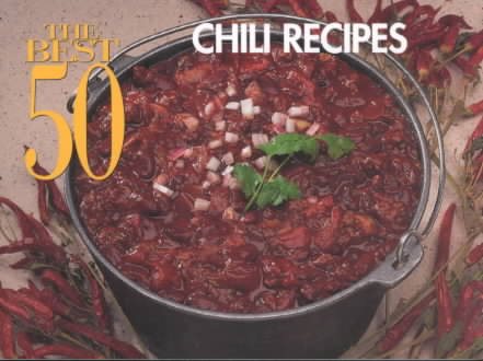 The Best 50 Chili Recipes cover