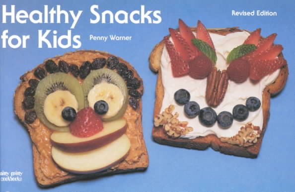 Healthy Snacks for Kids (Nitty Gritty Cookbooks) cover
