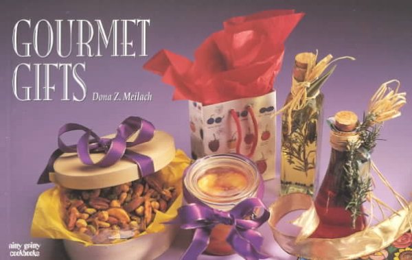 Gourmet Gifts (Nitty Gritty Cookbooks) cover