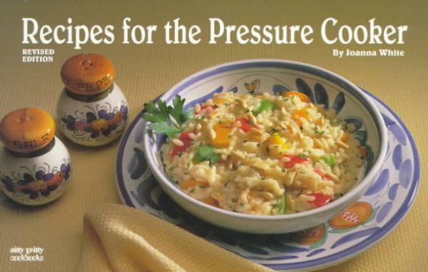 Recipes for the Pressure Cooker (Nitty Gritty Cookbooks) cover