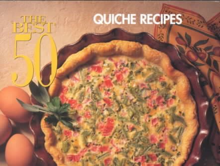 The Best 50 Quiche Recipes cover
