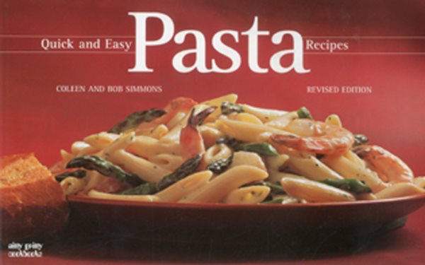 Quick And Easy Pasta Recipes (Nitty Gritty Cookbooks) cover