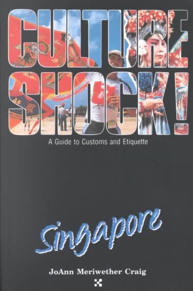 Culture Shock! Singapore (Culture Shock! A Survival Guide to Customs & Etiquette) cover