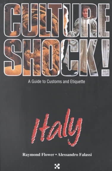 Culture Shock! Italy: A Guide to Customs and Etiquette (Culture Shock! A Survival Guide to Customs & Etiquette) cover