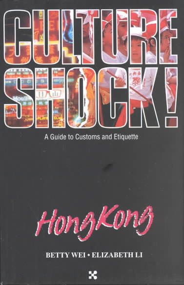 Culture Shock! Hong Kong (Culture Shock! A Survival Guide to Customs & Etiquette) cover