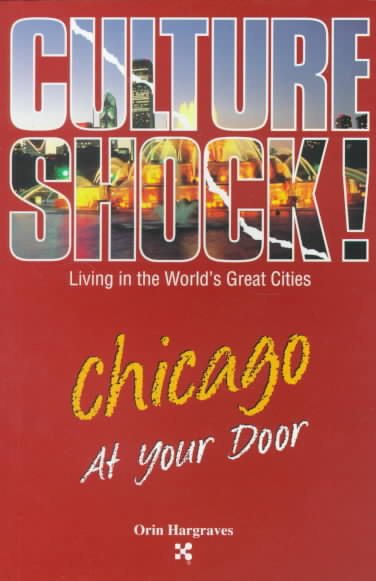 Chicago at Your Door (Culture Shock! At Your Door: A Survival Guide to Customs & Etiquette) cover
