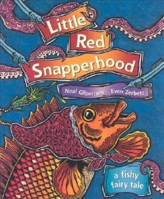 Little Red Snapperhood: A Fishy Fairy Tale cover
