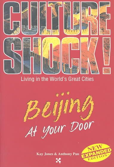 Beijing at Your Door: Living in the World's Great Cities (Culture Shock! At Your Door: A Survival Guide to Customs & Etiquette) cover