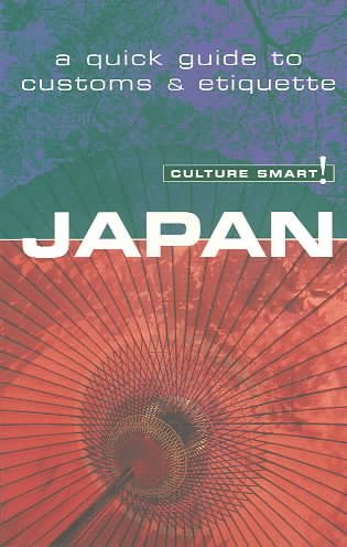 Culture Smart! Japan (Culture Smart! The Essential Guide to Customs & Culture) cover