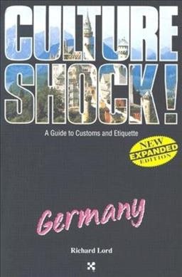 Germany: A Guide to Customs and Etiquette (Culture Shock! A Survival Guide to Customs & Etiquette) cover