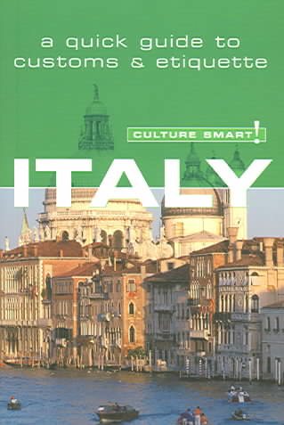 Culture Smart! Italy (Culture Smart! The Essential Guide to Customs & Culture) cover