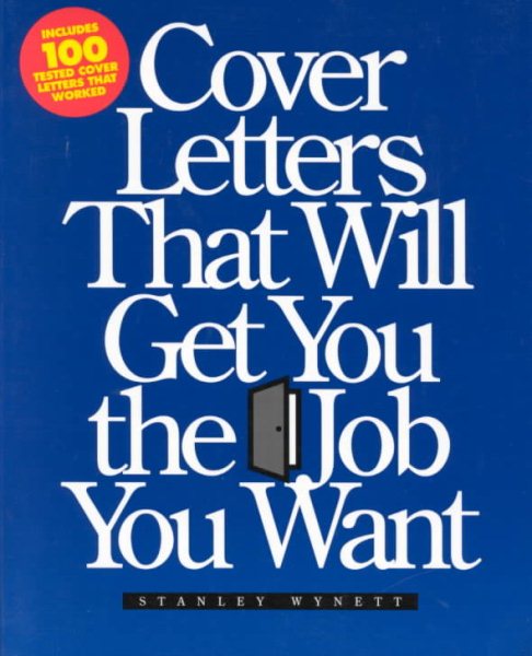 Cover Letters That Will Get You the Job You Want cover