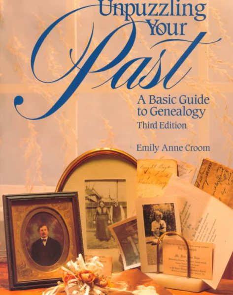 Unpuzzling Your Past: A Basic Guide to Genealogy cover