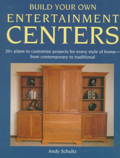 Build Your Own Entertainment Centers cover