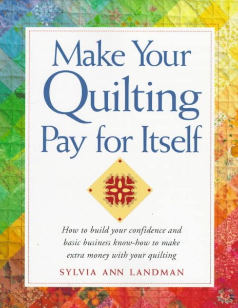 Make Your Quilting Pay for Itself cover