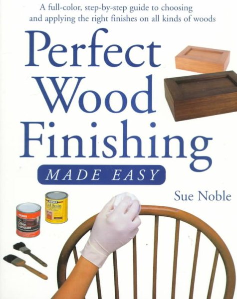 Perfect Wood Finishing Made Easy cover