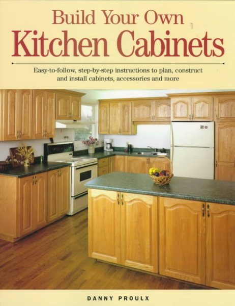 Build Your Own Kitchen Cabinets cover