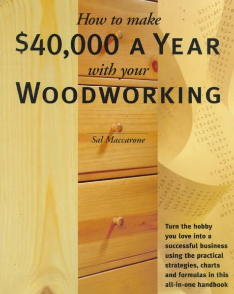 How to Make $40,000 a Year With Your Woodworking cover