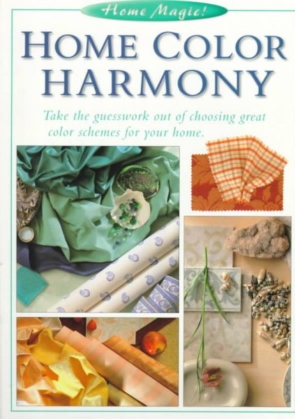 Home Color Harmony (The Home Magic Decorating Series)