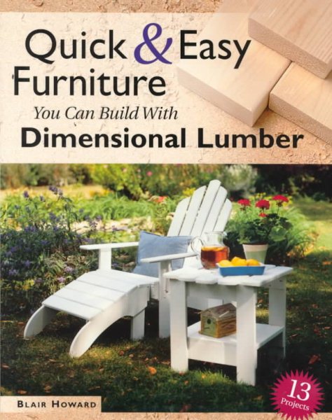Quick & Easy Furniture You Can Build With Dimensional Lumber cover