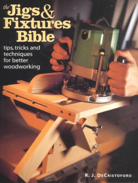 The Jigs & Fixtures Bible cover