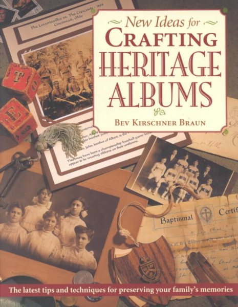 New Ideas for Crafting Heritage Albums cover
