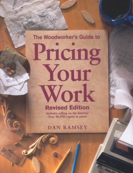 The Woodworker's Guide to Pricing Your Work cover