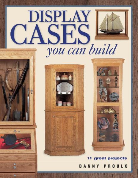 Display Cases You Can Build cover