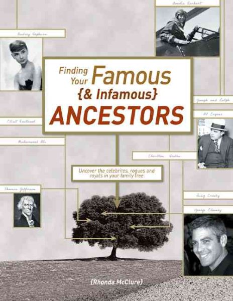 Finding Your Famous {& Infamous} Ancestors cover