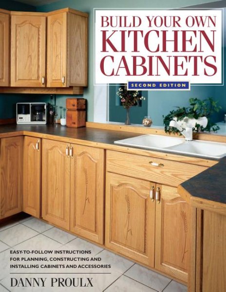 Build Your Own Kitchen Cabinets (Popular Woodworking) cover