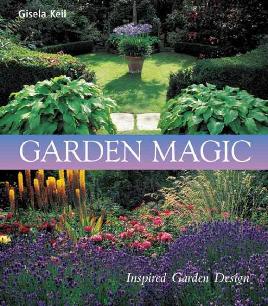 Garden Magic: Inspired Garden Design cover