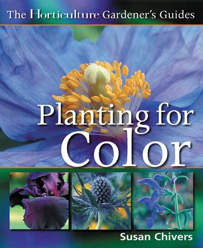Planting for Color (The Horticulture Gardener's Guides) cover