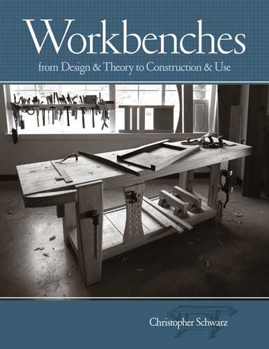 Workbenches: From Design And Theory To Construction And Use (Popular Woodworking) cover