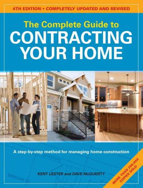 The Complete Guide to Contracting Your Home