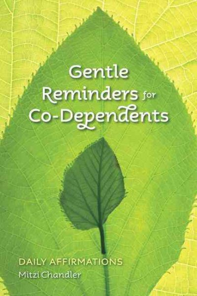 Gentle Reminders for Co-Dependents: Daily Affirmations cover