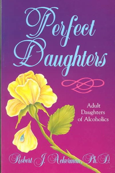 Perfect Daughters Adult Daughters of Alcoholics cover